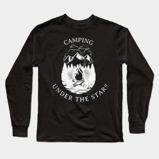 Camping under the stars Long Sleeve T-Shirt